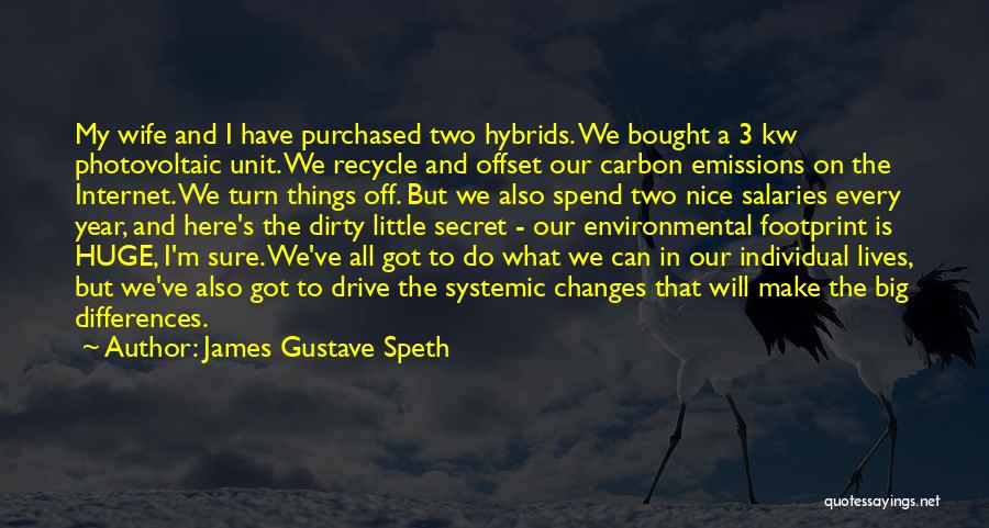 Carbon Footprint Quotes By James Gustave Speth