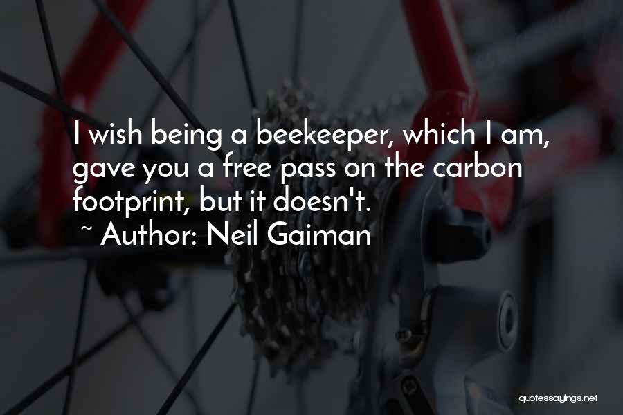 Carbon Footprint Quotes By Neil Gaiman