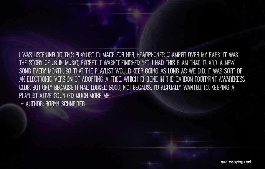 Carbon Footprint Quotes By Robyn Schneider