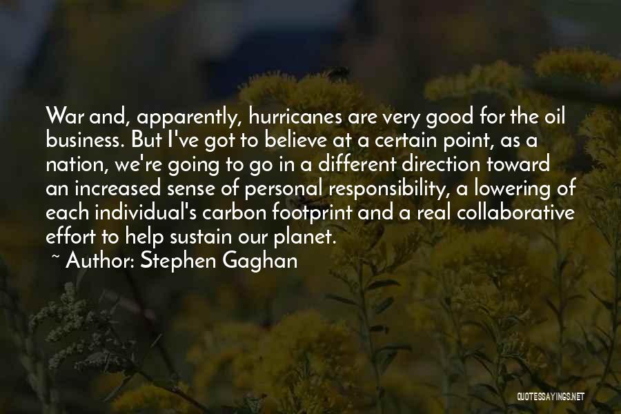 Carbon Footprint Quotes By Stephen Gaghan