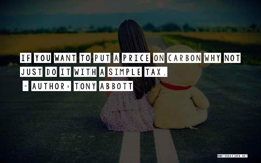 Carbon Tax Quotes By Tony Abbott