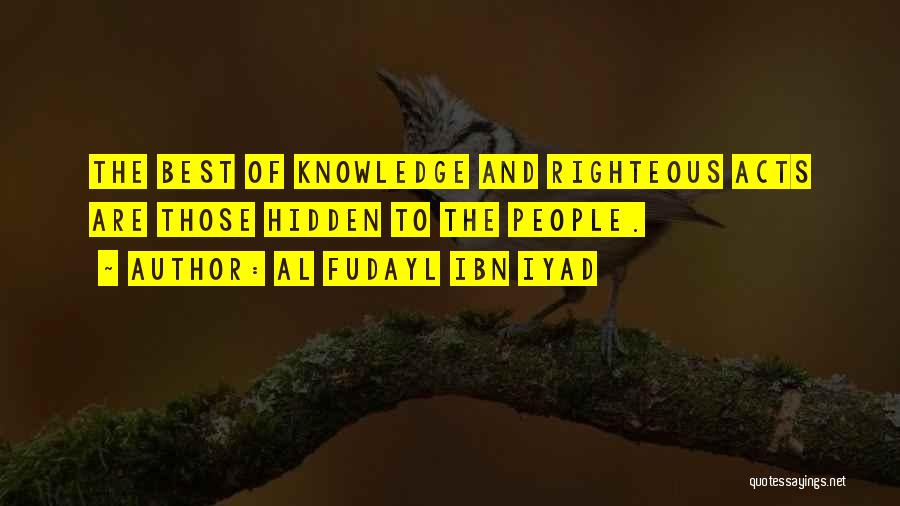 Carbonell Olive Oil Quotes By Al Fudayl Ibn Iyad