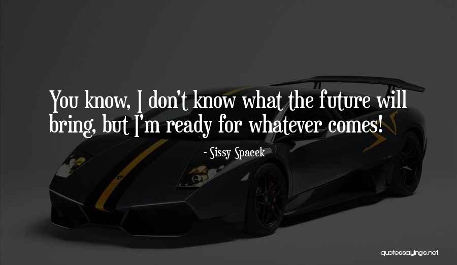 Carbonisation Quotes By Sissy Spacek Carbonisation Quotes By Sissy Spacek