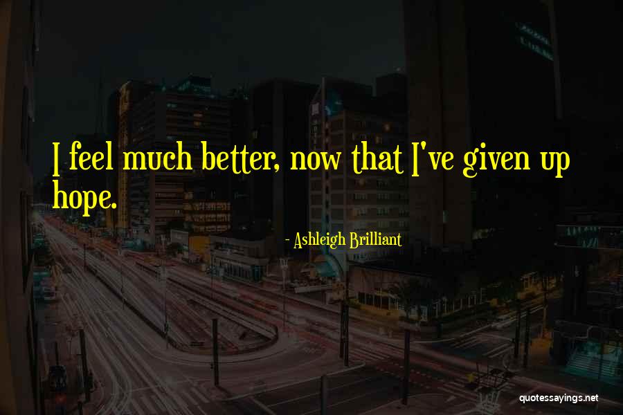 Carbono Quiral Quotes By Ashleigh Brilliant Carbono Quiral Quotes By Ashleigh Brilliant