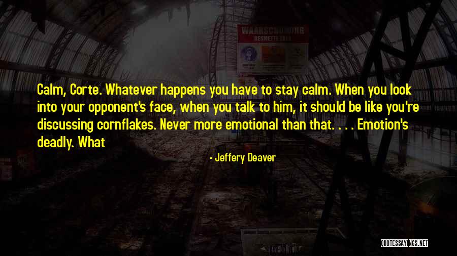 Carborane Anion Quotes By Jeffery Deaver Carborane Anion Quotes By Jeffery Deaver