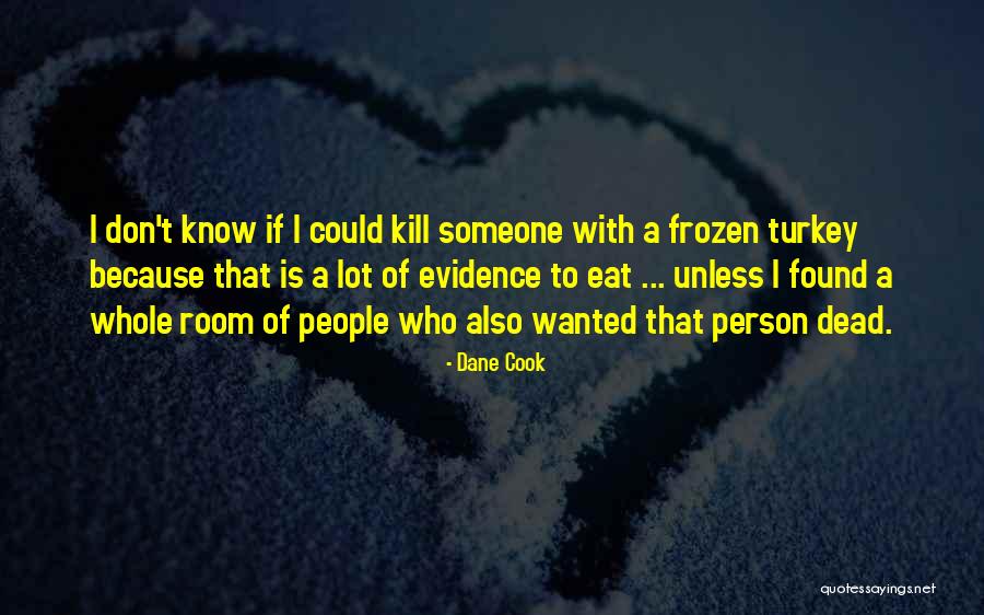 Carborundorum Quotes By Dane Cook Carborundorum Quotes By Dane Cook