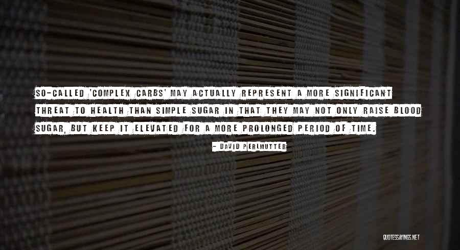 Carbs Quotes By David Perlmutter Carbs Quotes By David Perlmutter