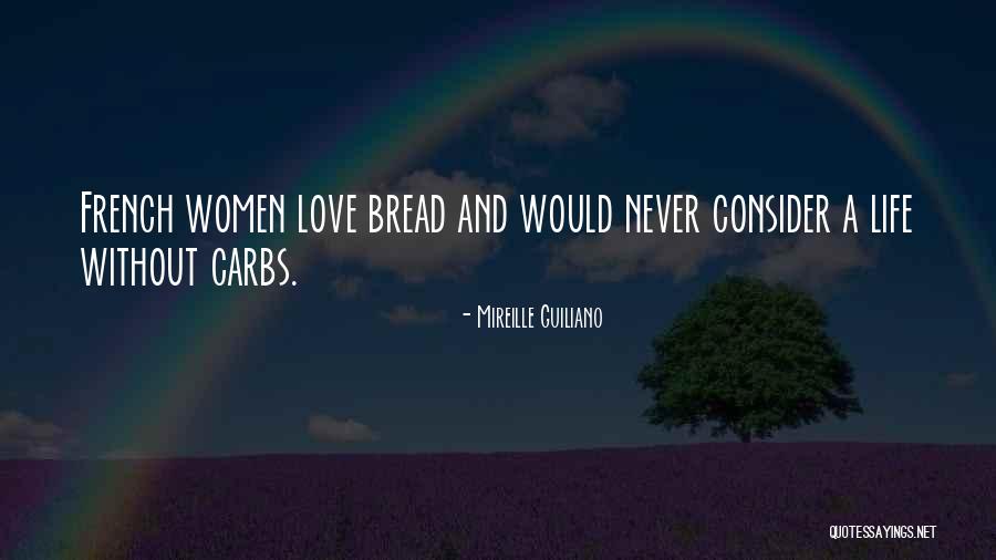 Carbs Quotes By Mireille Guiliano Carbs Quotes By Mireille Guiliano