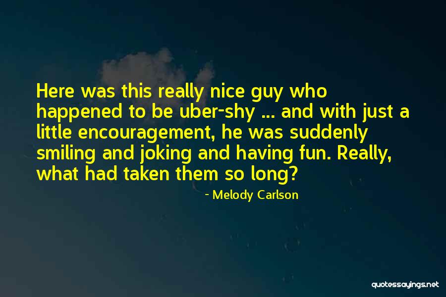 Carcanagues Quotes By Melody Carlson Carcanagues Quotes By Melody Carlson