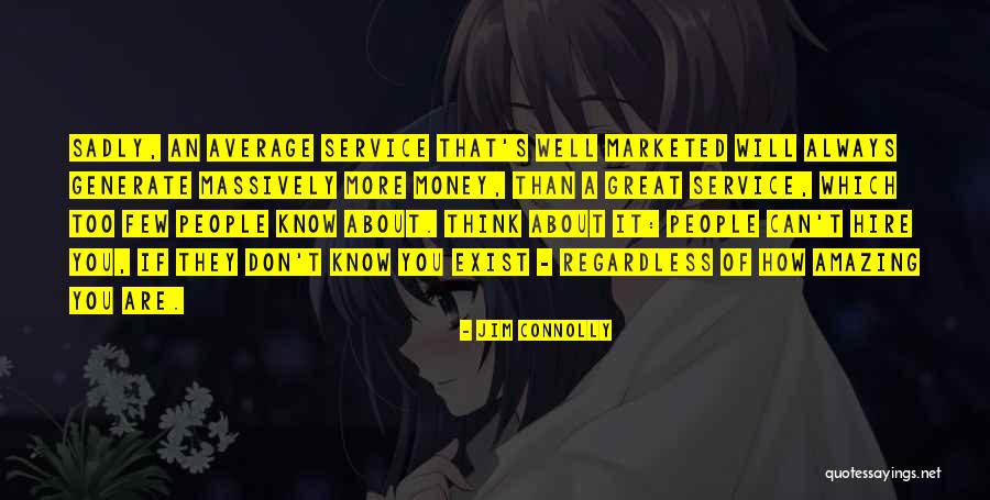 Carcareone Quotes By Jim Connolly Carcareone Quotes By Jim Connolly