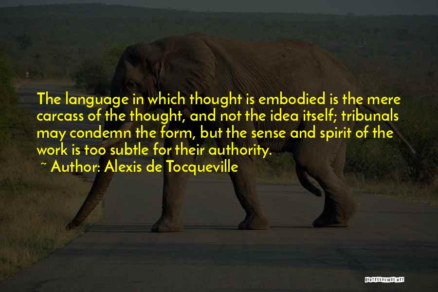 Carcass Quotes By Alexis De Tocqueville