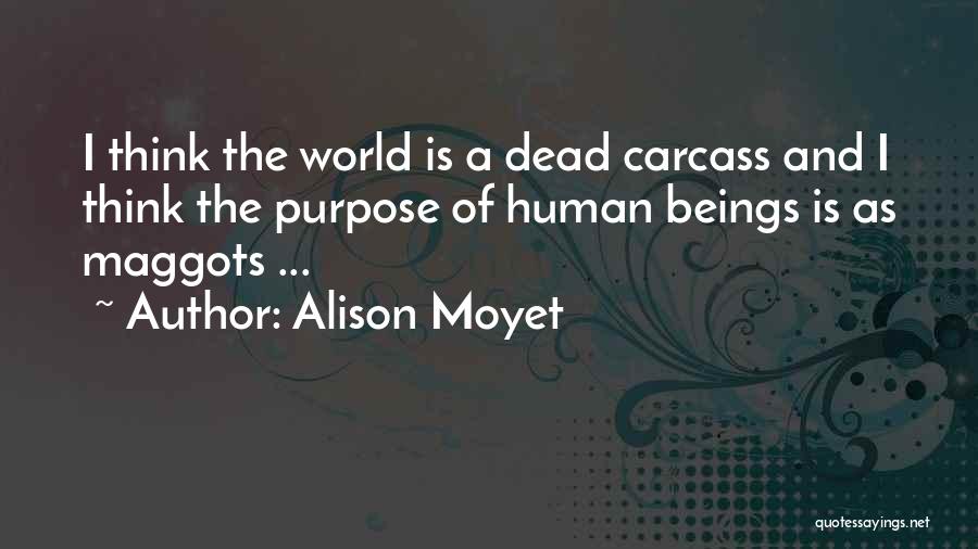 Carcass Quotes By Alison Moyet