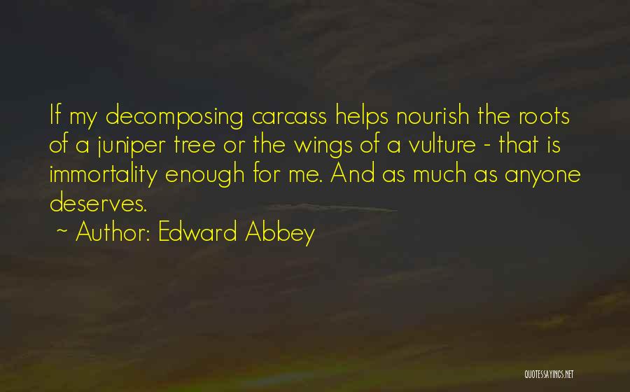 Carcass Quotes By Edward Abbey