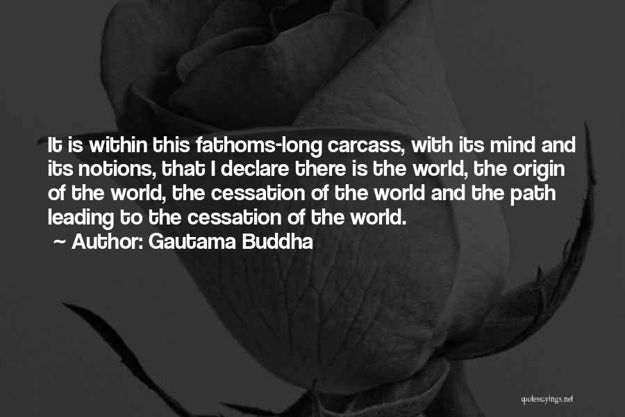 Carcass Quotes By Gautama Buddha