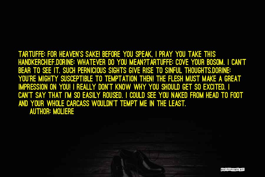 Carcass Quotes By Moliere