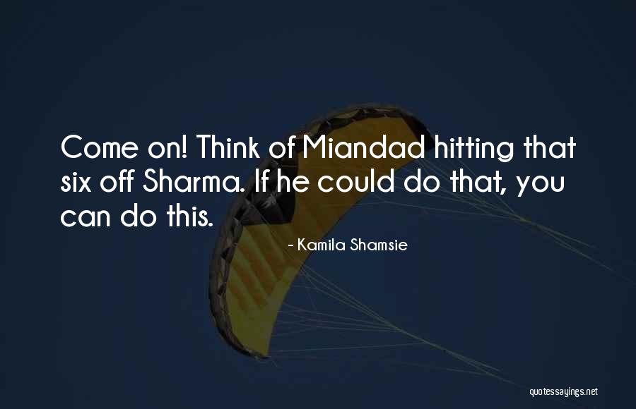 Carcel O Quotes By Kamila Shamsie Carcel O Quotes By Kamila Shamsie