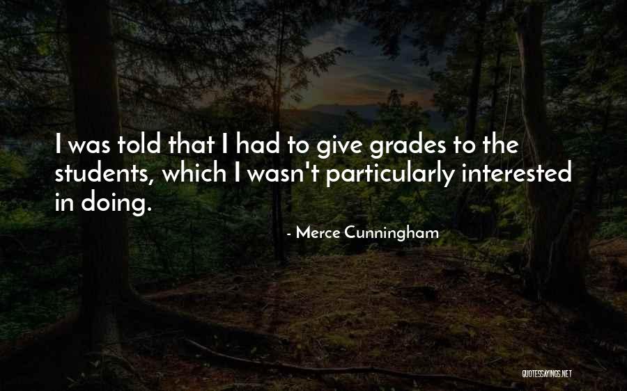 Carceral Framework Quotes By Merce Cunningham Carceral Framework Quotes By Merce Cunningham