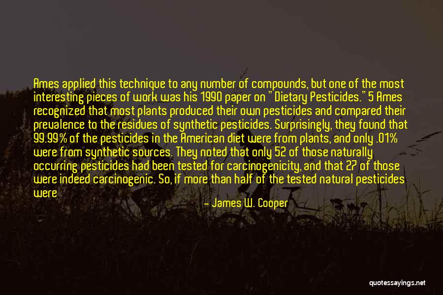 Carcinogenic Quotes By James W. Cooper Carcinogenic Quotes By James W. Cooper