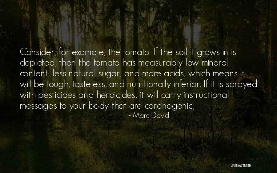Carcinogenic Quotes By Marc David Carcinogenic Quotes By Marc David
