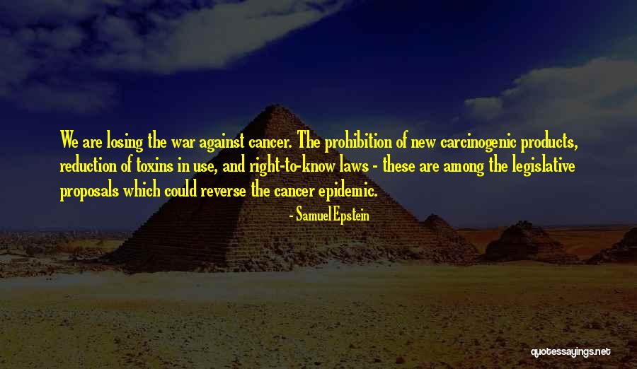 Carcinogenic Quotes By Samuel Epstein Carcinogenic Quotes By Samuel Epstein