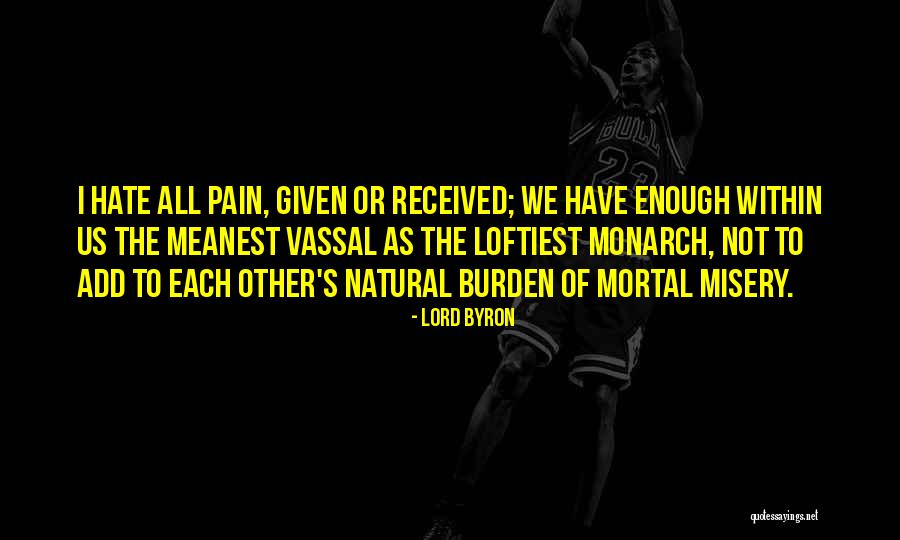 Carcinogenic Substances Quotes By Lord Byron Carcinogenic Substances Quotes By Lord Byron