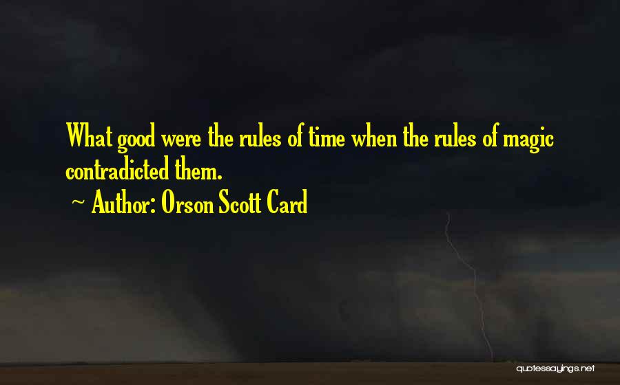 Card Magic Quotes By Orson Scott Card