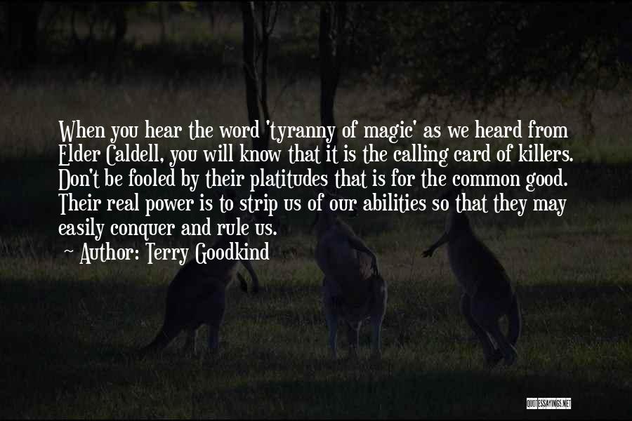 Card Magic Quotes By Terry Goodkind