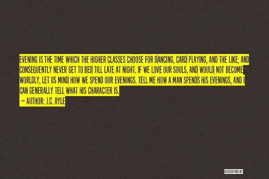 Card Playing Quotes By J.C. Ryle