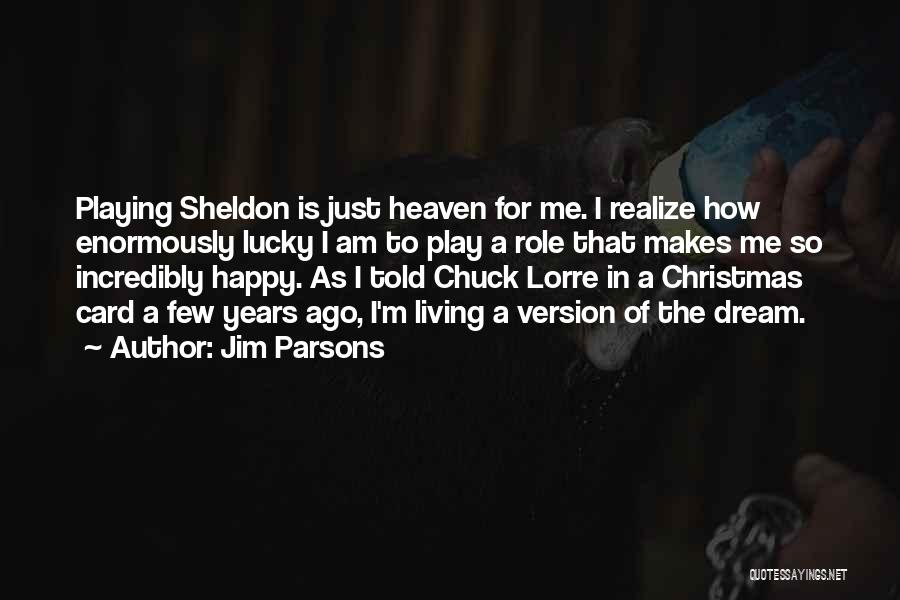 Card Playing Quotes By Jim Parsons