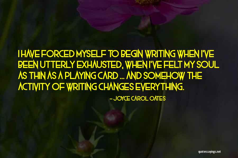 Card Playing Quotes By Joyce Carol Oates Card Playing Quotes By Joyce Carol Oates