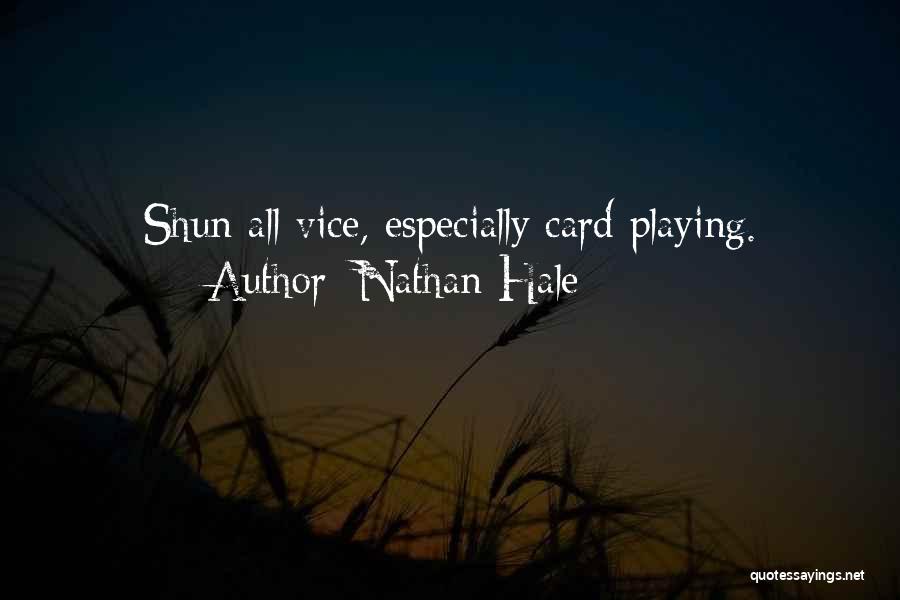 Card Playing Quotes By Nathan Hale