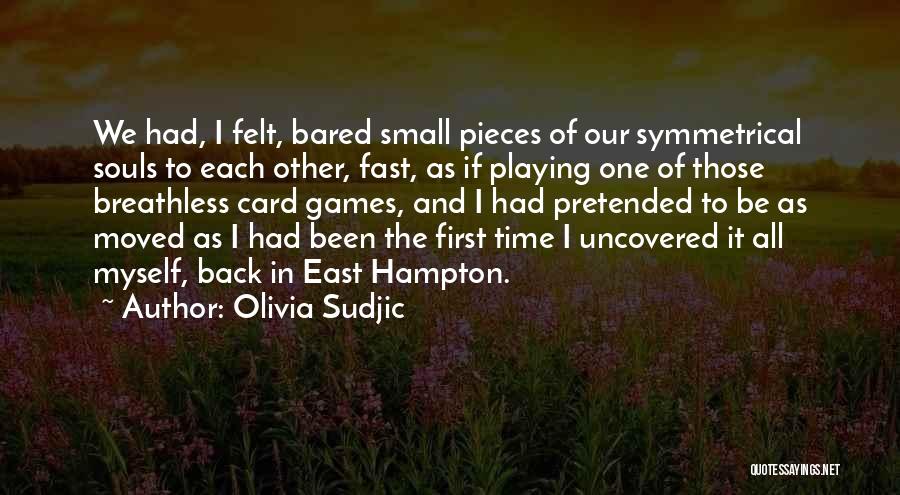 Card Playing Quotes By Olivia Sudjic