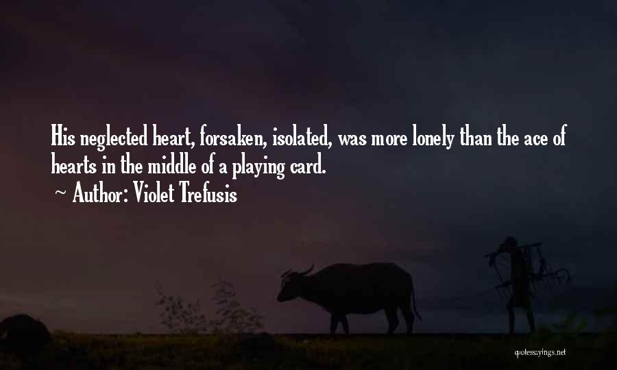 Card Playing Quotes By Violet Trefusis