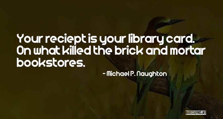 Card Quotes Quotes By Michael P. Naughton Card Quotes Quotes By Michael P. Naughton