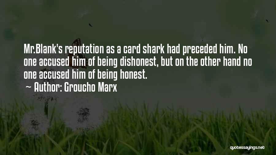 Card Sharks Quotes By Groucho Marx