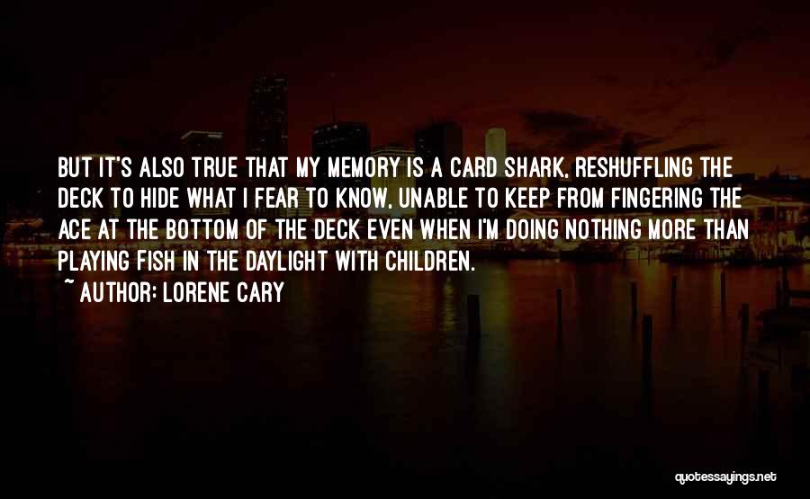 Card Sharks Quotes By Lorene Cary