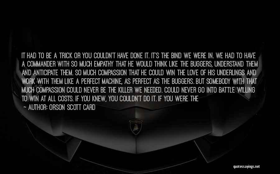 Card Trick Quotes By Orson Scott Card