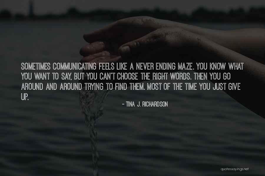 Cardaciotto Quotes By Tina J. Richardson Cardaciotto Quotes By Tina J. Richardson