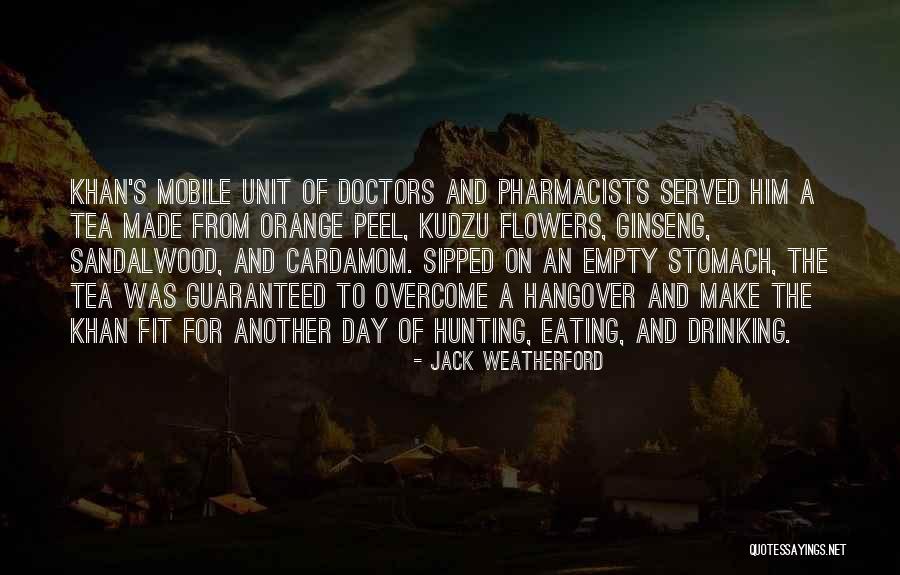 Cardamom Tea Quotes By Jack Weatherford Cardamom Tea Quotes By Jack Weatherford