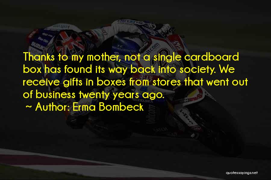 Cardboard Box Quotes By Erma Bombeck