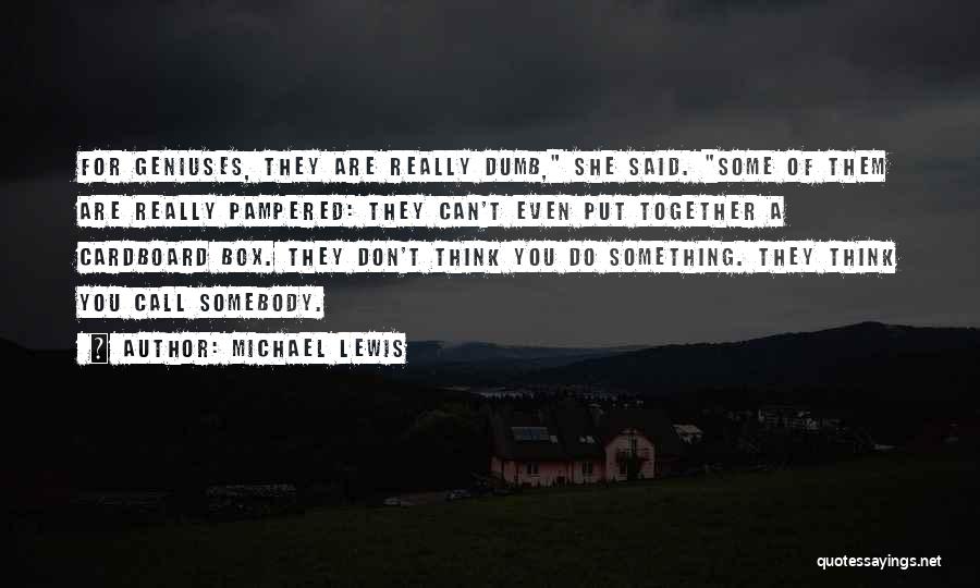 Cardboard Box Quotes By Michael Lewis