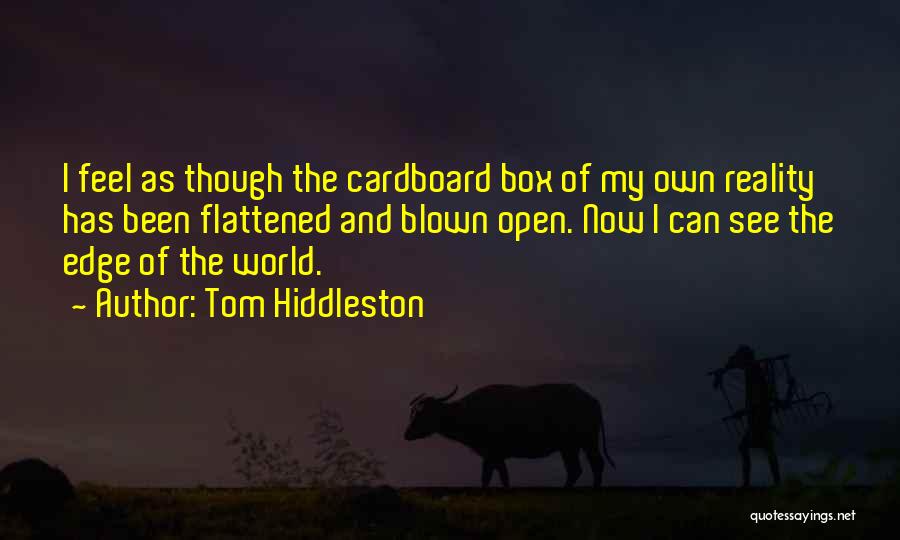 Cardboard Box Quotes By Tom Hiddleston