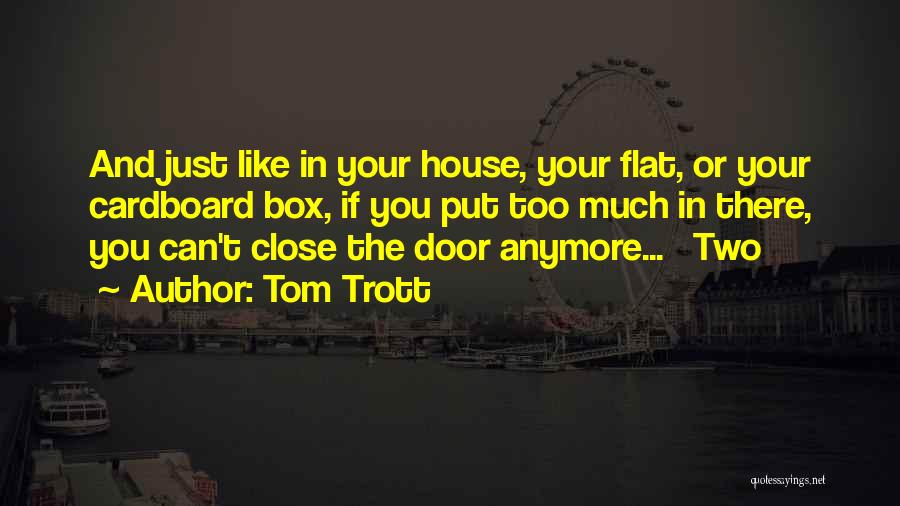 Cardboard Box Quotes By Tom Trott