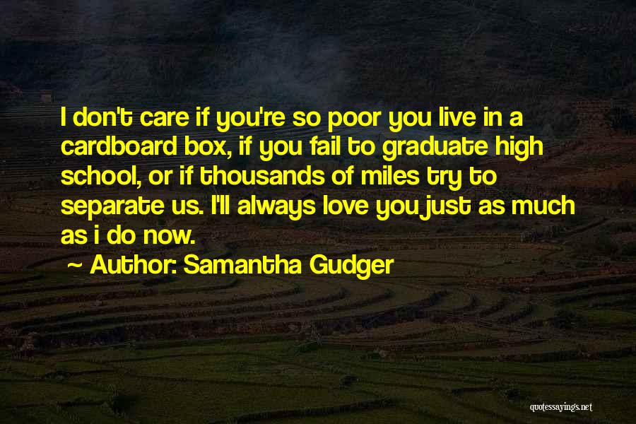 Cardboard Love Quotes By Samantha Gudger