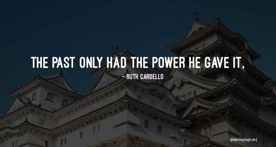 Cardello Quotes By Ruth Cardello Cardello Quotes By Ruth Cardello