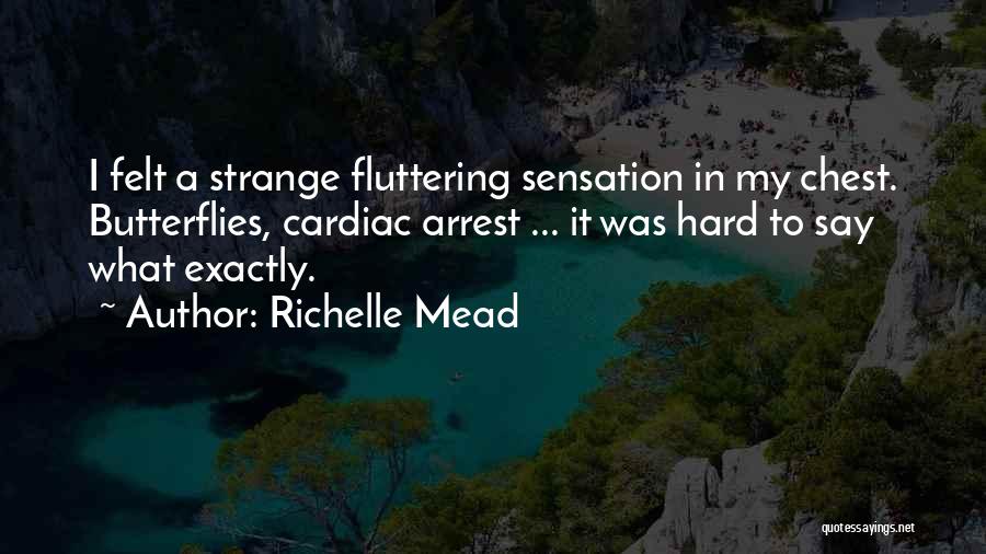 Cardiac Arrest Quotes By Richelle Mead