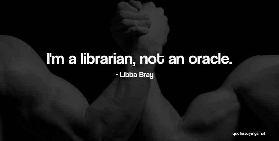 Cardiello Family Day Care Quotes By Libba Bray Cardiello Family Day Care Quotes By Libba Bray