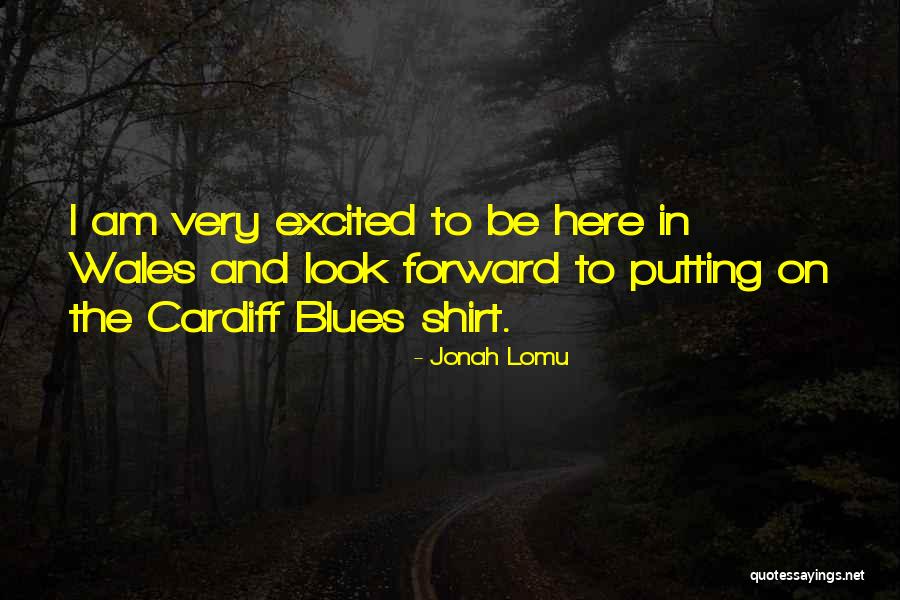 Cardiff Quotes By Jonah Lomu Cardiff Quotes By Jonah Lomu
