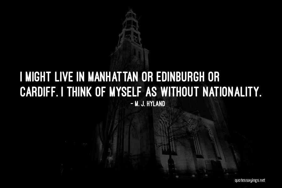 Cardiff Quotes By M. J. Hyland Cardiff Quotes By M. J. Hyland