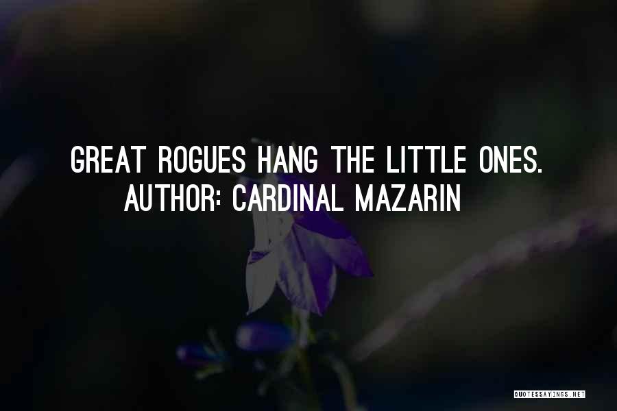Cardinal Mazarin Quotes 1401217
